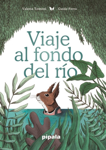 Viaje Al Fondo Del Río Valeria Tentoni Adriana Hidalgo Edito