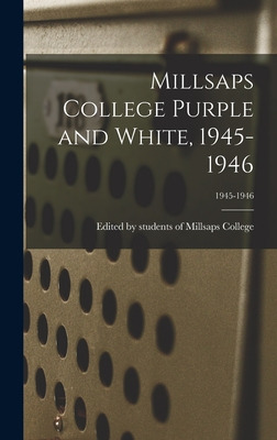Libro Millsaps College Purple And White, 1945-1946; 1945-...