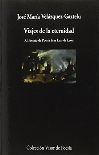 Libro Viajes De La Eternidad De Velázquez Gaztelu José María