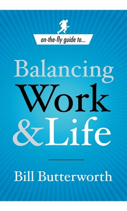 Libro On-the-fly Guide To Balancing Work And Life - Butte...