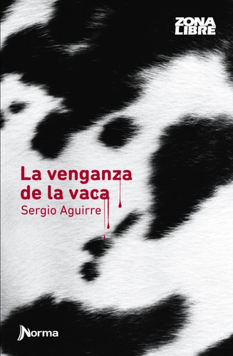 ** La Venganza De La Vaca ** Sergio Aguirre