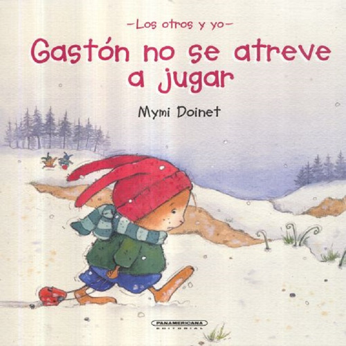 Gaston No Se Atreve A Jugar - Mimy Doinet