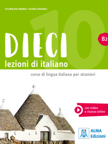 Dieci B2. Lezioni Di Italiano - Audio Online -