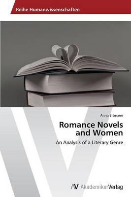 Libro Romance Novels And Women - Anna Bitmann