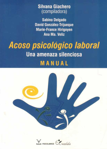 Libro Acoso Psicológico Laboral De Delgado Sabino/ Gonzalez-