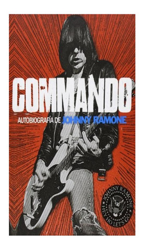 Commando Johnny Ramone Malpaso None