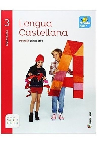 Lengua Castellana 3 Primaria, Saber Hacer, Pack De 4 Libros 