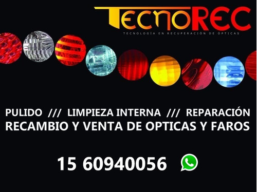 Imagen 2 de 10 de Limpieza Interna De Opticas Pulido De Opticas Y Restauracion