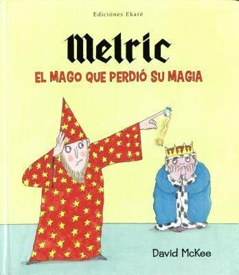 Melric El Mago Que Perdio Su Magia - David Mckee