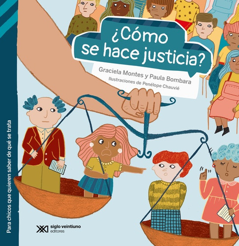Como Se Hace Justicia?, De Paula Bombara / Graciela Montes., Vol. 1. Editorial Siglo Xxi Editores Argentina, Tapa Blanda En Español, 2024