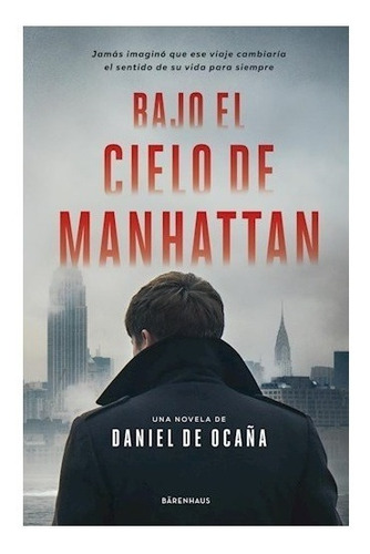 Bajo El Cielo De Manhattan, De Daniel De Ocaña. Editorial Barenhaus, Tapa Blanda En Español, 2022