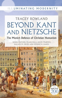 Libro Beyond Kant And Nietzsche: The Munich Defence Of Ch...
