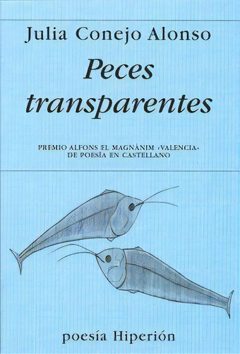 Peces Transparentes, De Ejo Alonso, Julia. Editorial Ediciones Hiperión, S. L., Tapa Blanda En Español