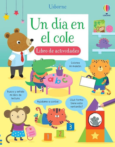 Un Día En El Cole. Libro De Actividades