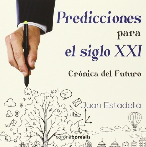 Libro Predicciones Para El Siglo Xxi - Estadella, Juan