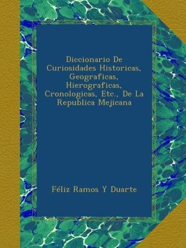 Libro: Diccionario De Curiosidades Historicas, Geograficas,