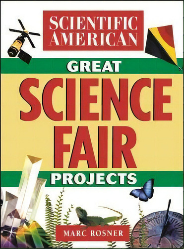 The Scientific American Book Of Great Science Fair Projects, De Scientific American. Editorial John Wiley & Sons Inc, Tapa Blanda En Inglés