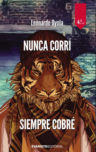 Nunca Corrí Siempre Cobré - Leonardo Oyola