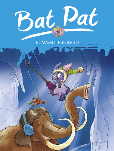 El Mamut Friolero (serie Bat Pat 7), De Pavanello, Roberto. Editorial Montena, Tapa Blanda En Español