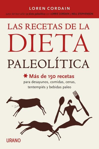 Recetas De La Dieta Paleolitica,las - Cordain, Loren