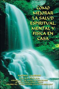 Libro Como Mejorar La Salud Espiritual, Mental Y Fisica E...