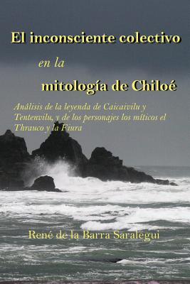 Libro El Inconsciente Colectivo En La Mitologã­a De Chilo...