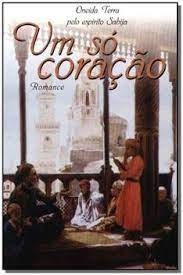 Livro Um Só Coração - Oneida Terra - Esp: Sahija [1999]