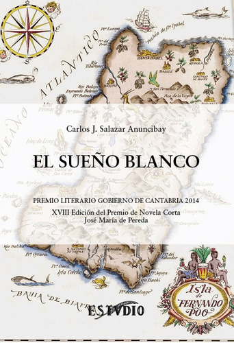 EL SUEÃÂO BLANCO, de SALAZAR ANUNCIBAY, CARLOS J.. Editorial Ediciones de Librería Estvdio, tapa blanda en español