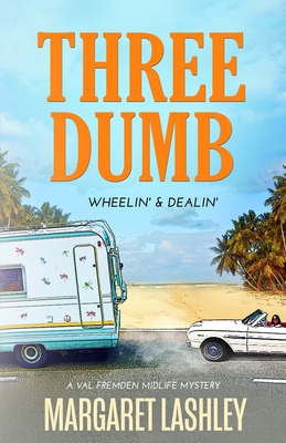Libro Three Dumb: Wheelin' & Dealin' - Lashley, Margaret
