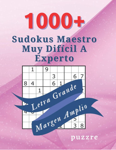 Libro: 1000+ Sudokus Maestro Muy Difícil A Experto - Letra G