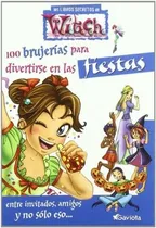 Comprar 100 Brujerias Para Divertirse En Las Fiestas, De Magdalena 