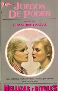 Francine Pascal: Juegos De Poder