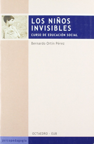  Los Niños Invisibles  -  Ortín Pérez, Bernardo 