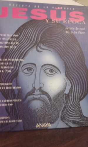 Jesus Y Su Epoca De Heliane Bernard