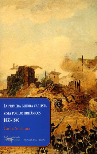 Primera Guerra Carlista Vista Por Los Britanicos, La