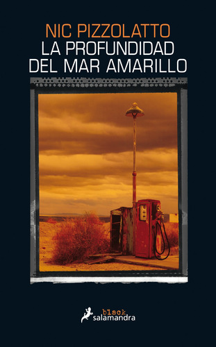 Libro La Profundidad Del Mar Amarillo Editorial Salamandra De Nic Pizzolatto
