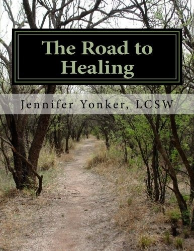 The Road To Healing A Journal For Teen Survivors Of Sexual A