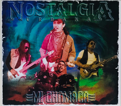 Nostalgia Urbana, Mi Chamaca Cd Digipack Nuevo Sellado