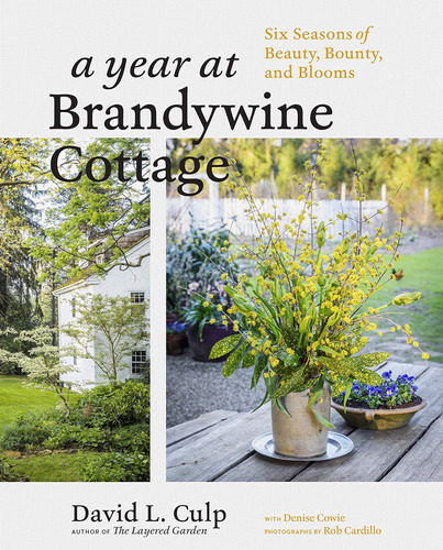 Libro: A Year At Brandywine Cottage: Six Seasons Of Beauty,