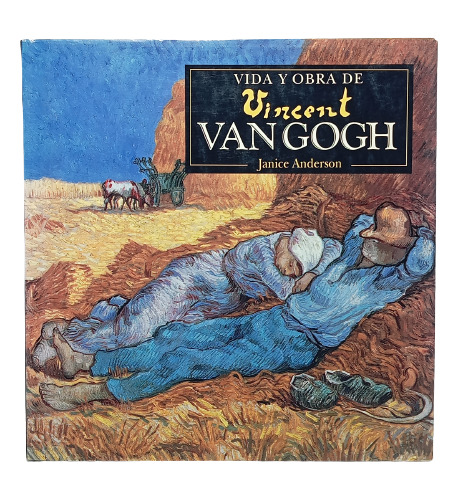 Vida Y Obra De Vincent Van Gogh - Janice Anderson - Arte
