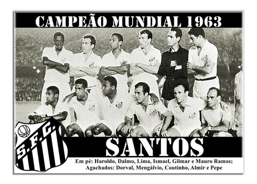 Poster Do Santos - Campeão Mundial De 1963