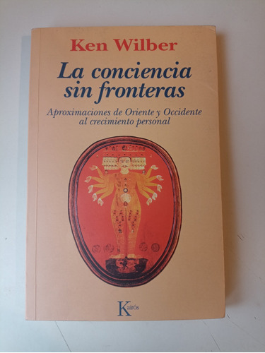 La Conciencia Sin Fronteras Ken Wilber