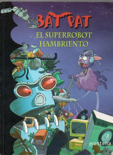 Bat Pat El Superrobot Hambriento 