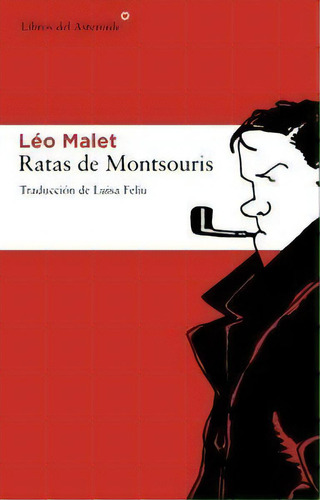 Ratas De Montsouris, De Malet, Léo. Editorial Libros Del Asteroide S.l.u., Tapa Blanda En Español