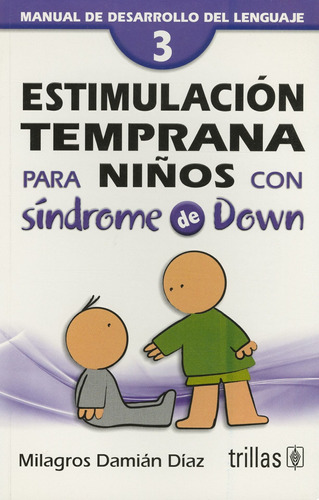 Estimulación Temprana Niños Con Síndrome De Down 3 Trillas
