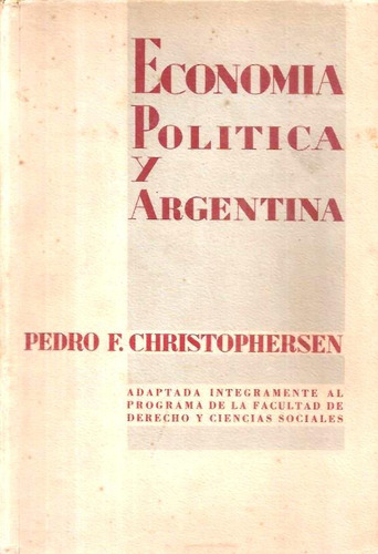 Economía Política Y Argentina. Pedro Christophersen