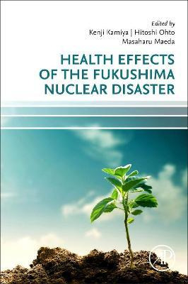 Libro Health Effects Of The Fukushima Nuclear Disaster - ...