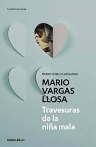 Travesuras De La Niña Mala / Mario Vargas Llosa