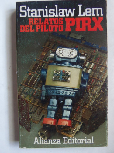 Relatos Del Robot Pirx Stanislaw Lem Ciencia Ficcion