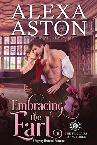 Embracing The Earl (the St. Clairs), De Aston, Alexa. Editorial Independently Published, Tapa Blanda En Inglés